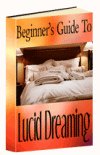 Beginner's Guide to Lucid Dreaming