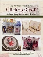 The Vintage Workshop Click-n-Craft Idea Book For Computer Crafting...