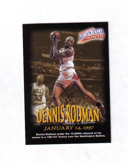 DENNIS RODMAN 97-98 FLEER MILLION DOLLAR MOMENTS #26