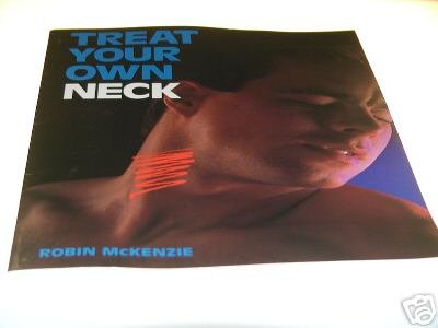 Treat Your Own Neck by Robin A McKenzie (1997)
