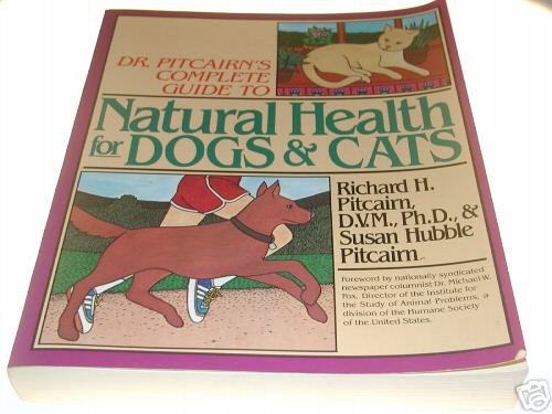 Dr. Pitcairn's Complete Guide to Natural Health for ...