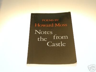 Notes from the Castle by Howard Moss (1979)