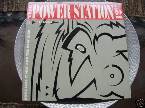 THE POWER STATION-SOME LIKE IT HOT/THE HEAT IS ON-12"
