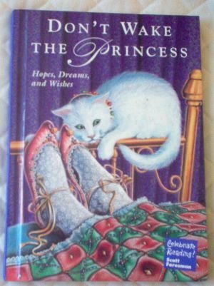 Don't Wake The Princess Scott Foresman Celebrate Reading