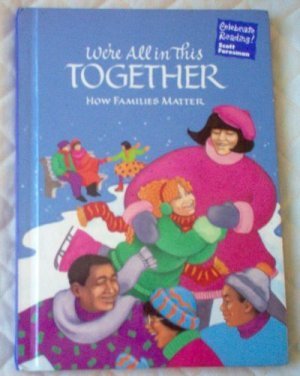 We're All In This Together Scott Foresman Celebrate Reading