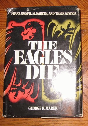 Book: The Eagles Die George Marek 1974 hardcover with dustjacket