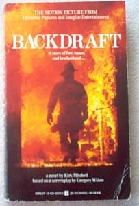 Book: Backdraft by Kirk Mitchell based on the movie