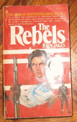 1975 Rebels by John Jakes American Bicentennial Series