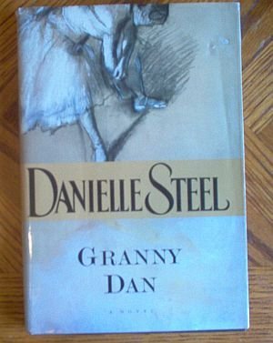 Book: Granny Dan by Danielle Steel hardcover with dustjacket excellent condition