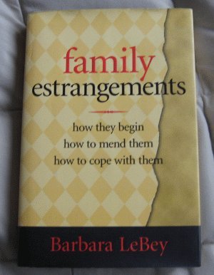 book: Family Estrangements by Barbara LeBey hardcover with dustjacket excellent condition