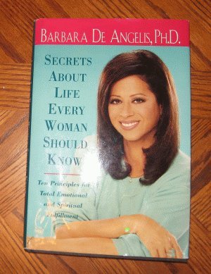 hardcover Barbara De Angelis Secrets About Life Every Woman Should Know