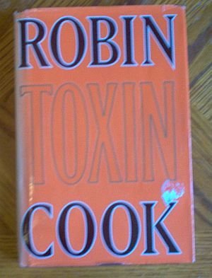 book: hardcover with dustjacket Toxin Robin Cook good condition