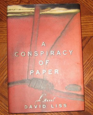 A Conspiracy of Paper David Liss like new book hardcover with dustjacket