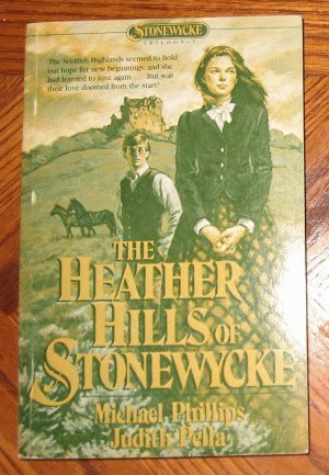 1985 Heather Hills of Stonewycke Judith Pella Michael Phillips excellent condition