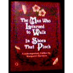The Man Who Learned to Walk in Shoes That Pinch