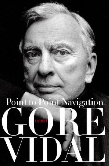 Point to Point Navigation: A Memoir : 1964 to 2006 - Hardcover