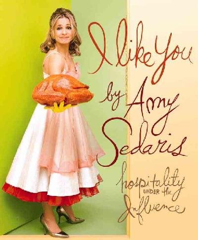 I Like You: Hospitality Under the Influence - Hardcover