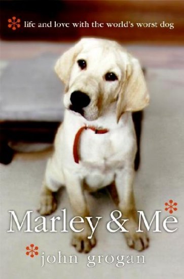Marley & Me: Life And Love With the World's Worst Dog - Hardcover