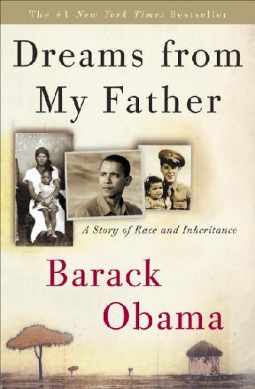 Dreams from My Father: A Story of Race and Inheritance - Hardcover