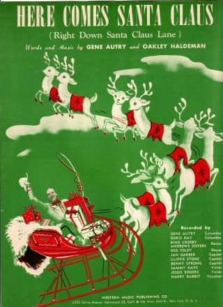 Here Comes Santa Claus right down Santa Claus Lane Sheet Music
