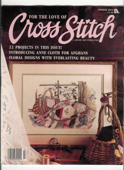 For the Love of Cross Stitch Premiere Issue