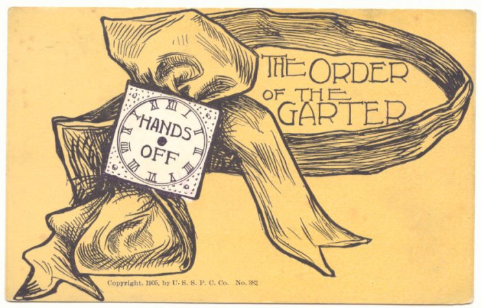 THE ORDER OF THE GARTER, HANDS OFF, 1905 POSTCARD 26