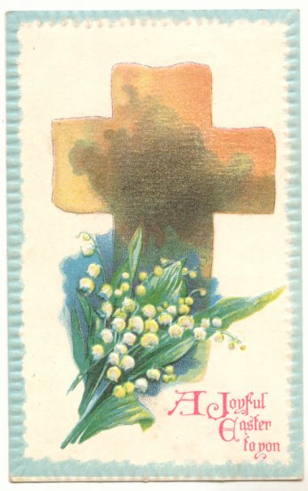 JOYFUL EASTER LILY OF THE VALLEY CROSS VINTAGE POSTCARD 104