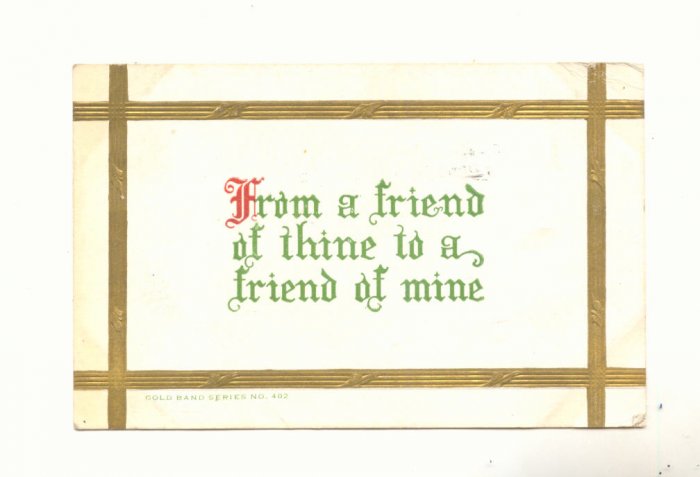 VICTORIAN MOTTO FROM A FRIEND OF MINE, VINTAGE POSTCARD 137