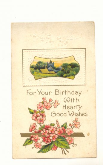 GOOD WISHES BIRTHDAY SCENE FLOWERS VINTAGE POSTCARD 147