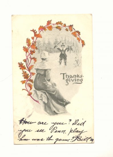 THANKSGIVING, PILGRIMS, TURKEY, VINTAGE 1909 POSTCARD #172