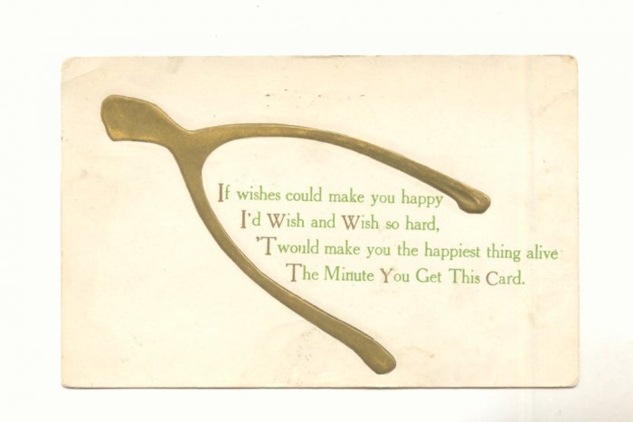 IF WISHES COULD MAKE YOU HAPPY GOLDEN WISHBONE POSTCARD #218