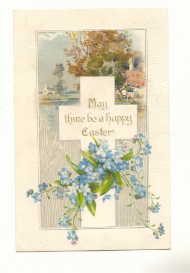 MAY THINE BE A HAPPY EASTER, CROSS, FLOWERS, POSTCARD #257
