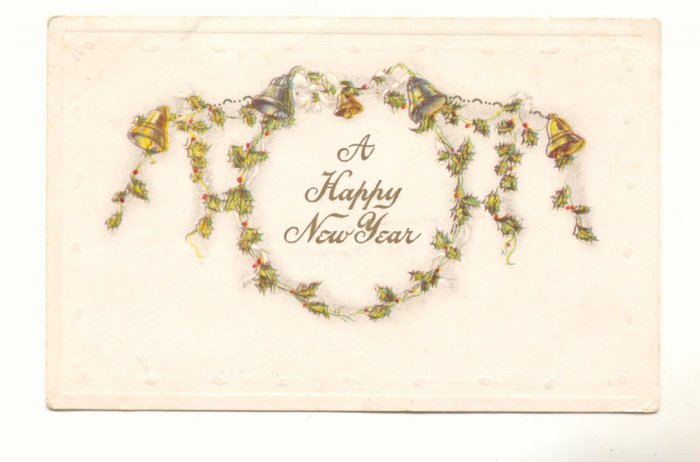 HAPPY NEW YEAR, HOLLY GARLAND, BELLS, VINTAGE POSTCARD #274