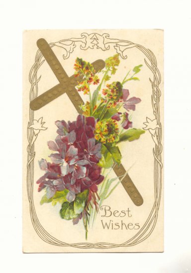 BEST WISHES, GOLD CROSS, VIOLETS, GOLDENROD POSTCARD #304