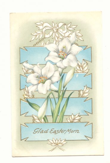 GLAD EASTER MORN LARGE LILIES GOLD WHITNEY MADE VINTAGE POSTCARD #370