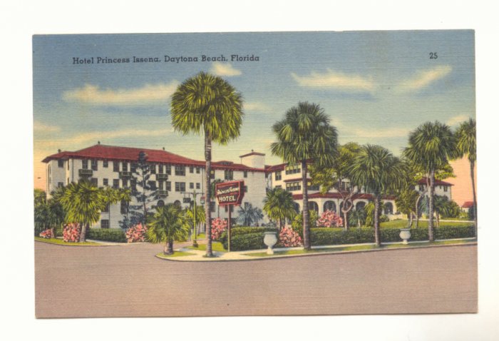 HOTEL PRINCESS ISSENA DAYTONA BEACH FLORIDA Postcard #384