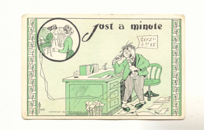 JUST A MINUTE, HARRIED MAN TELEPHONE OPERATORS POSTCARD #394
