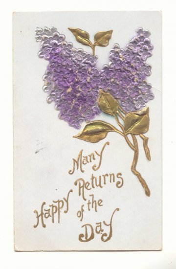 HAPPY RETURNS, METALLIC LILACS, HEAVY EMBOSSED POSTCARD #418