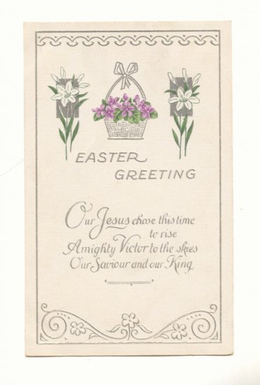EASTER GREETING, BASKET OF VIOLETS, LILLIES VINTAGE Postcard #420