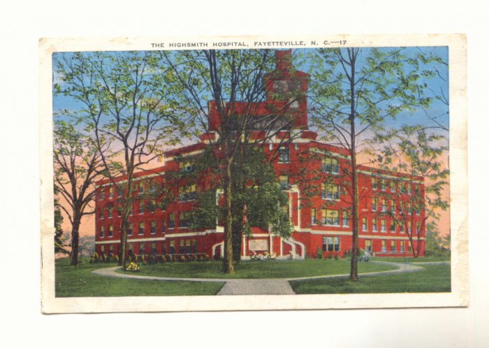 THE HIGHSMITH HOSPITAL, FAYETTEVILLE NORTH CAROLINA Vintage Postcard #433