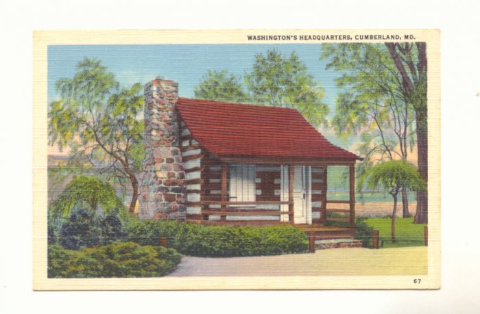 WASHINGTON'S HEADQUARTERS, CUMBERLAND MARYLAND #453