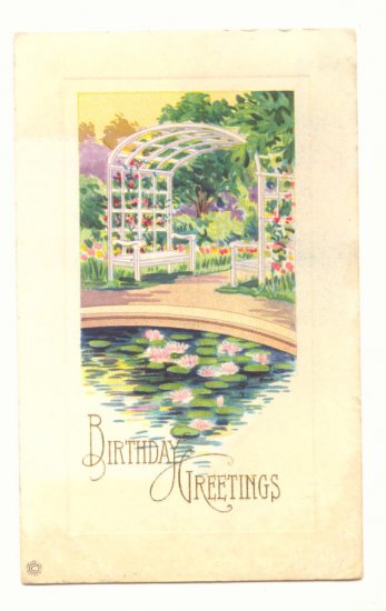 BIRTHDAY GARDEN ARBOR LILY PADS VINTAGE POSTCARD #454