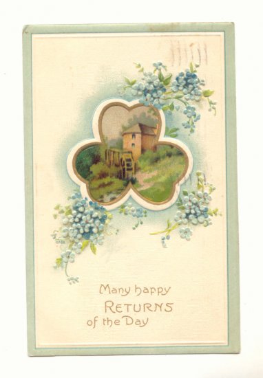 MANY HAPPY RETURNS OF THE DAY, WATERMILL, VINTAGE 1909 Postcard #462