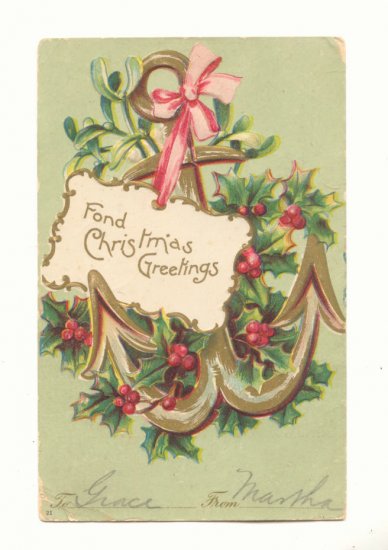 CHRISTMAS GREETINGS, LARGE ANCHOR MISTLETOE, 1906 Postcard #467