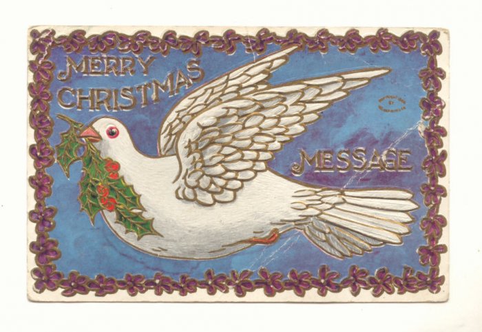 CHRISTMAS MESSAGE, LARGE DOVE VINTAGE POSTCARD #469