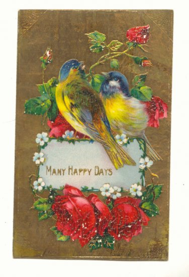 MANY HAPPY DAYS, Blue Birds, Roses, Postcard Unused #474