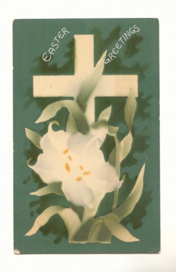 EASTER GREETINGS CROSS FADED LILY VINTAGE 1911 POSTCARD #501