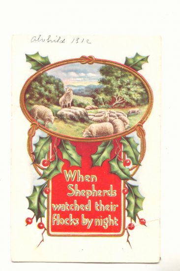 WHEN SHEPHERDS WATCHED THEIR FLOCKS BY NIGHT 1912 Vintage Postcard #515