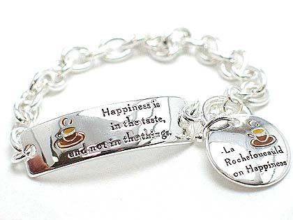 HAPPINESS IS IN THE TASTE LA ROCHEFOUCAULD INSPIRATIONAL WORD CHARM BRACELET