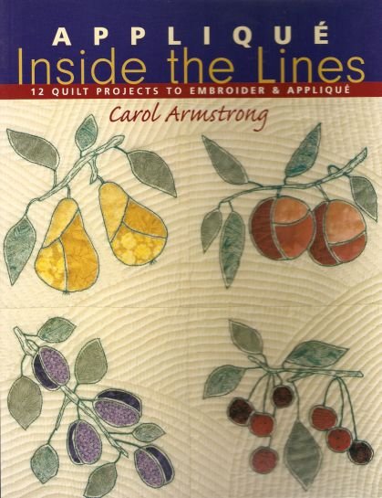 Applique Inside the Lines Quilt Projects Book OOP